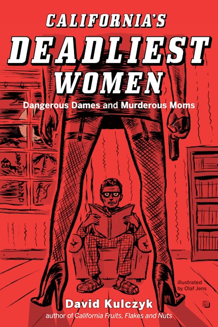 Book cover image for California's Deadliest Women ISBN: 9781610352802